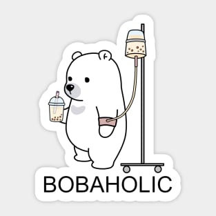 Bobaholic Bear Is Your Spirit Animal! Sticker